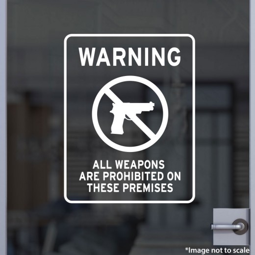 WARNING: All Weapons Prohibited Decal